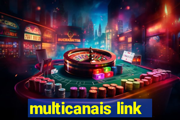 multicanais link